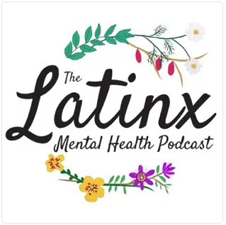 Latinx Mental Health Podcast