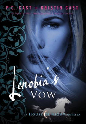 Lenobia’s Vow by P.C. Cast & Kristin Cast