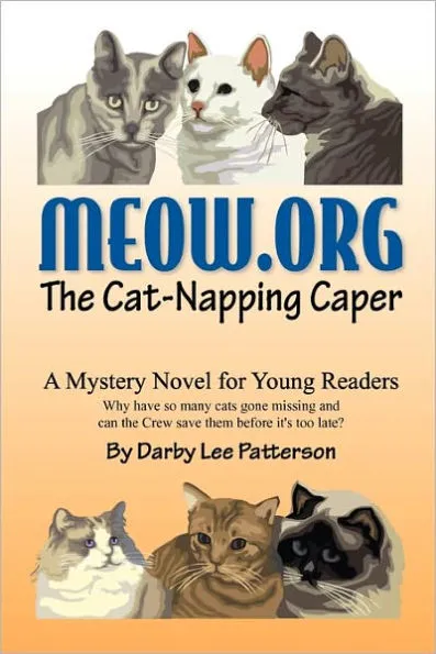 Meow.Org: The Cat-Napping Caper by Darby Lee Patterson