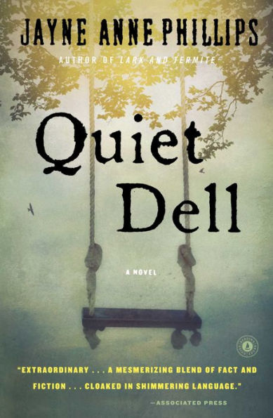 Quiet Dell by Jayne Anne Phillips