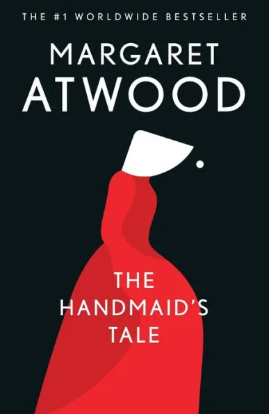 The Handmaid’s Tale by Margaret Atwood