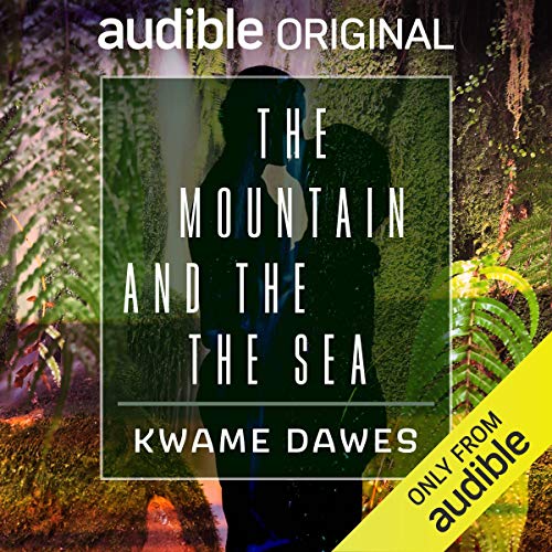 The Mountain & The Sea by Kwame Dawes